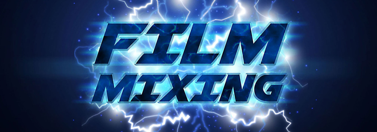 FILM MIXING 1