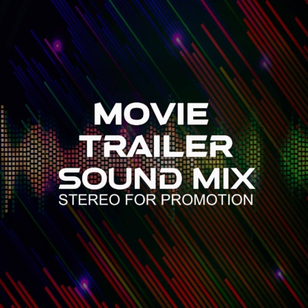 Movie Trailer Sound Mix