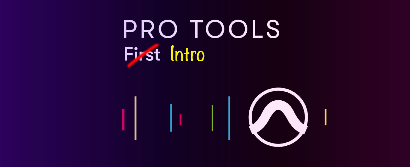 Pro Tools First Intro