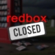 RedBox kiosk closed RedBox kiosk closed