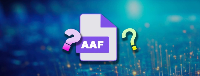What is an AAF file