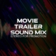 Movie Trailer Sound Mix