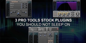 3 pro tools plugins
