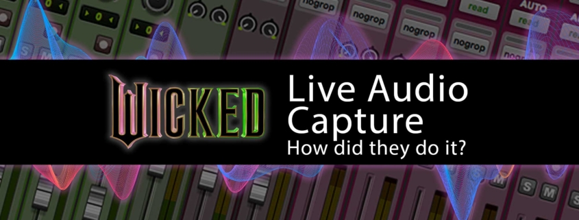 wicked-live-audio-capture